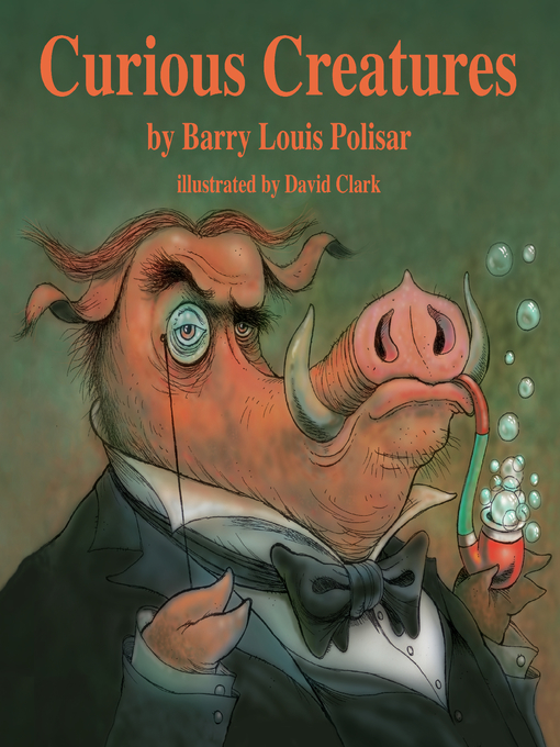 Title details for Curious Creatures by Barry Polisar - Available